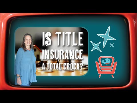 Is Title Insurance a Crock?